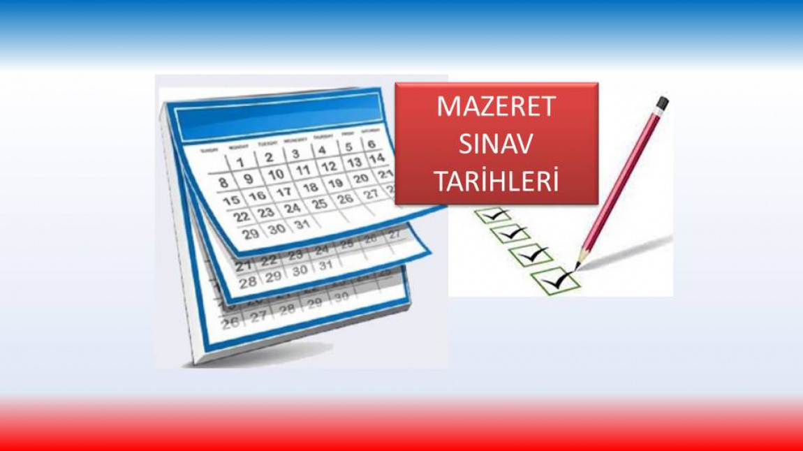 Mazeret Sınav Takvimi